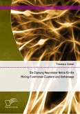 Die Eignung Neuronaler Netze für die Mining-Funktionen Clustern und Vorhersage (eBook, PDF)