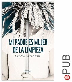 Cover Mi padre es mujer de limpieza (eBook, ePUB)
