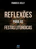 Reflexões para as festas litúrgicas (eBook, ePUB)