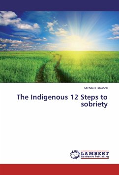 The Indigenous 12 Steps to sobriety