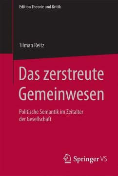 Das zerstreute Gemeinwesen - Reitz, Tilman