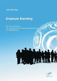 Employer Branding: Mit Social Media zur erfolgreichen Personalrekrutierung im Mittelstand (eBook, PDF)