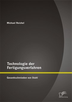 Technologie der Fertigungsverfahren: Gesenkschmieden von Stahl (eBook, PDF) - Reichel, Michael