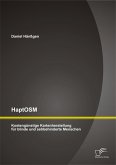 HaptOSM: Kostengünstige Kartenherstellung für blinde und sehbehinderte Menschen (eBook, PDF)