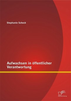 Aufwachsen in öffentlicher Verantwortung (eBook, PDF) - Scheck, Stephanie