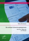 Die verbale Entwicklungsdyspraxie: Definition, Diagnostik und Therapie (eBook, PDF)