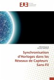 Synchronisation d'Horloges dans les Réseaux de Capteurs Sans-Fil