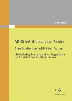 ADHS betrifft nicht nur Kinder: Eine Studie über ADHS bei Frauen (eBook, PDF) - Lüdeke, Sören