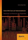 End-of-life Care auf Intensivstationen: Belastungen und Ressourcen von Pflegekräften (eBook, PDF)
