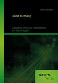 Smart Metering: Evaluation effizienter Architekturen und Technologien (eBook, PDF)