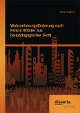 Wahrnehmungsförderung nach Félicié Affolter aus heilpädagogischer Sicht (eBook, PDF)