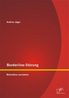 Borderline-Störung: Betroffene verstehen (eBook, PDF) - Jäger, Andrea