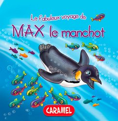 Max le manchot (eBook, ePUB) - Pierazzi Mitri, Monica; Les fabuleux voyages