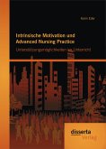 Intrinsische Motivation und Advanced Nursing Practice: Unterstützungsmöglichkeiten im Unterricht (eBook, PDF)