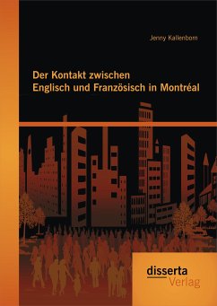 Der Kontakt zwischen Englisch und Französisch in Montréal (eBook, PDF) - Kallenborn, Jenny