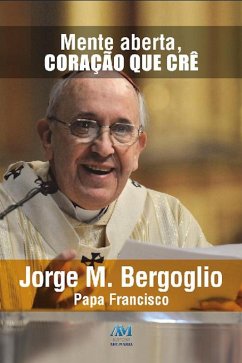 Mente aberta, coração que crê (eBook, ePUB) - Francisco, Papa