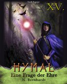 Der Hexer von Hymal, Buch XV: Eine Frage der Ehre (eBook, ePUB)