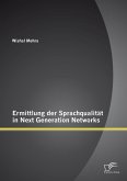 Ermittlung der Sprachqualität in Next Generation Networks (eBook, PDF)