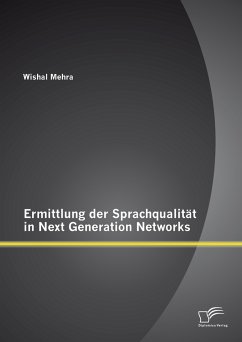 Ermittlung der Sprachqualität in Next Generation Networks (eBook, PDF) - Mehra, Wishal