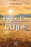 Preces ao cair da tarde (eBook, ePUB) Preces ao cair da tarde (eBook, ePUB)