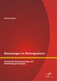 Belastungen im Rettungsdienst: Psychische Beanspruchung und Bewältigungsstrategien (eBook, PDF)