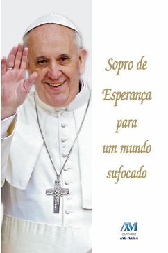 Sopro de esperança para um mundo sufocado (eBook, ePUB) - Papa Francisco, Jorge M. Bergoglio
