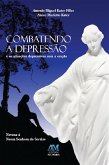 Combatendo a depressão e as situações depressivas com a oração (eBook, ePUB)