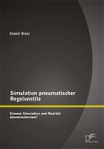 Simulation pneumatischer Regelventile: Können Simulation und Realität übereinstimmen? (eBook, PDF)