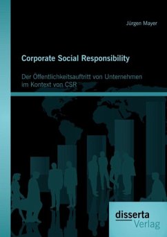 Corporate Social Responsibility: Der Öffentlichkeitsauftritt von Unternehmen im Kontext von CSR (eBook, PDF) - Mayer, Jürgen