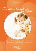 Traumata in Kindheit und Jugend: Entwicklungs- und traumapsychologisches Wissen als Grundlage der Traumapädagogik in den stationären Erziehungshilfen (eBook, PDF)