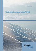Photovoltaik-Anlagen in der Türkei: Eine Potenzialanalyse mit Wirtschaftlichkeitsberechnungen (eBook, PDF)