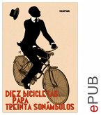 Diez bicicletas para treinta sonámbulos (eBook, ePUB)