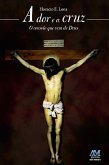 A dor e a cruz (eBook, ePUB)