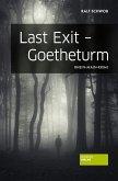 Last Exit - Goetheturm (eBook, ePUB)