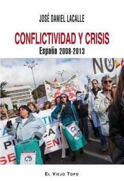 Conflictividad y crisis : España 2008-2013 - Lacalle Fernández, Daniel