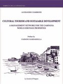 Cultural tourism and sustainable development: a management network for the Campania world heritage properties (eBook, PDF)