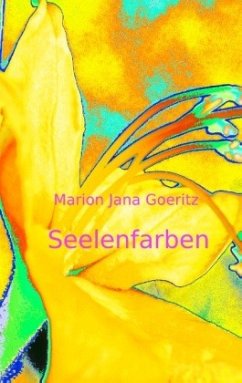 Seelenfarben - Goeritz, Marion Jana