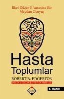 Hasta Toplumlar - B. Edgertan, Robert