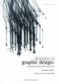 Disegno e graphic design: dall&quote;investigazione grafica all&quote;attribuzione di senso (eBook, PDF)