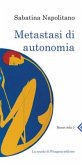 Metastasi di autonomia (eBook, PDF)