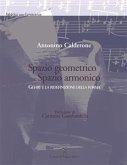 Spazio geometrico e spazio armonico. Gehry e la ridefinizione della forma (eBook, PDF)