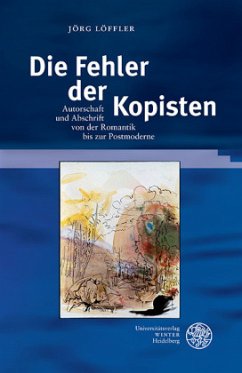 Die Fehler der Kopisten - Löffler, Jörg