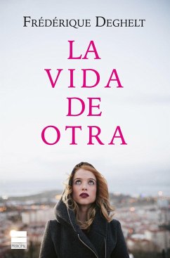 Vida de Otra - Deghelt, Frédérique