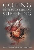 Coping With Your Pain and Suffering