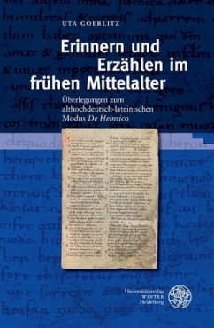 Erinnern und Erzählen im frühen Mittelalter - Goerlitz, Uta