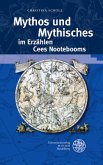 Mythos und Mythisches im Erzählen Cees Nootebooms