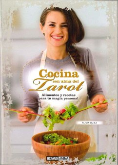 Cocina con alma del tarot : alimentos y recetas para tu magia personal - Fernández Pinto, Jimena