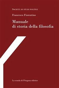 Manuale di storia della filosofia (eBook, PDF) - Fiorentino, Francesco