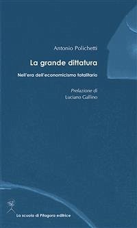 La grande dittatura (eBook, PDF) - Polichetti, Antonio