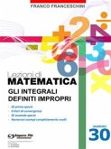 Lezioni di matematica 30 - Gli Integrali Definiti Impropri (eBook, PDF)